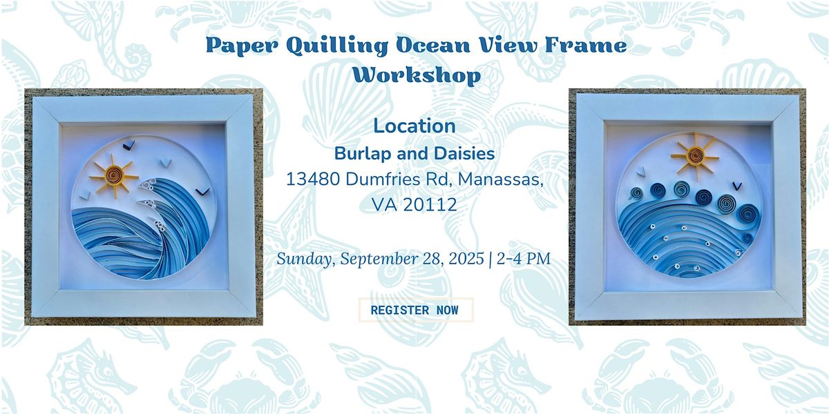 Paper Quilling Ocean View Frame Workshop