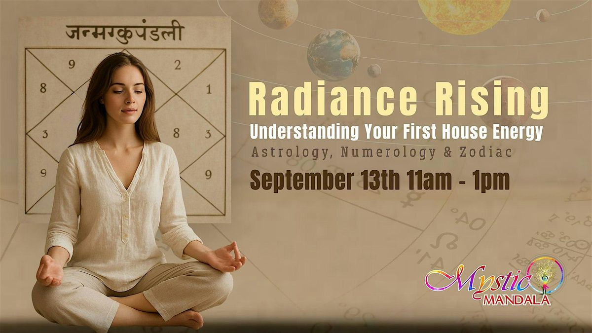 Radiance Rising: Understanding Your First House Energy - Vedic Astrology