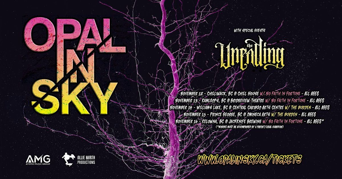 Opal In Sky + The Unending \/\/ Chilliwack, BC