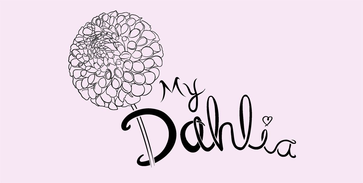 MyDahlia 1 Year Anniversary