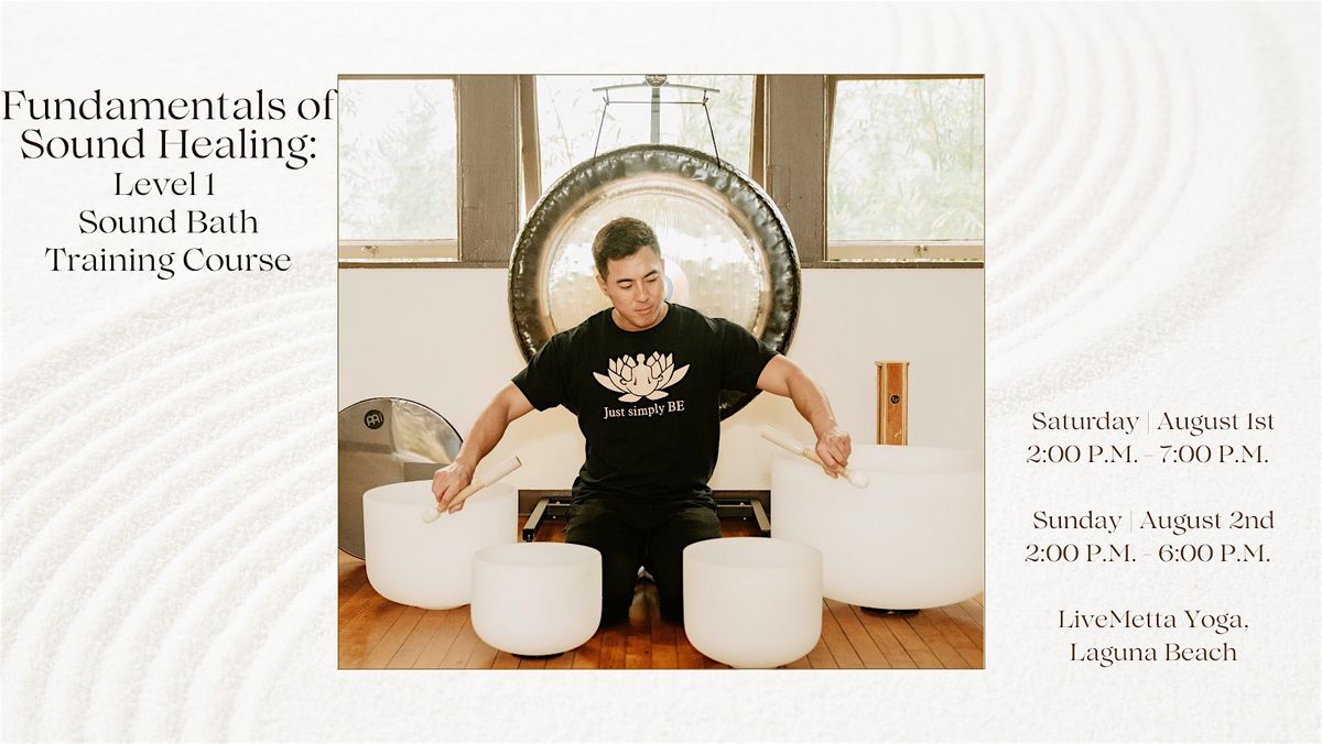 Fundamentals of Sound Healing: Level 1 Sound Bath Training (Laguna Beach)
