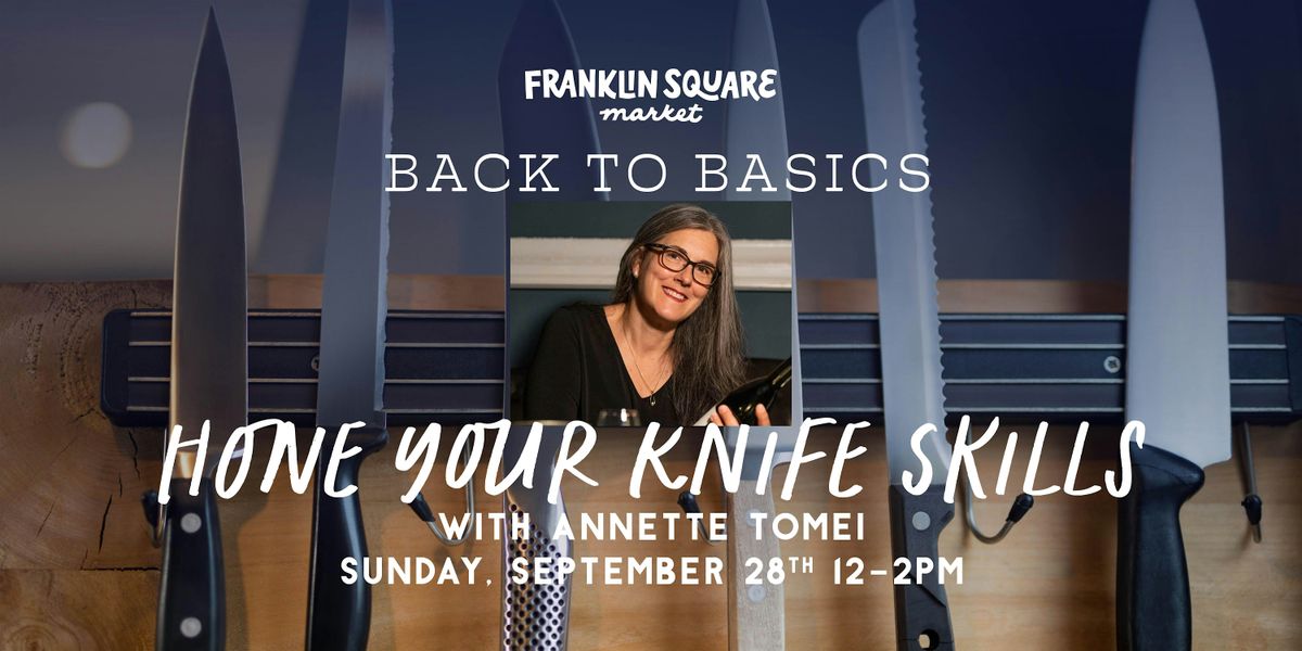Back to Basics: Hone Your Knife Skills