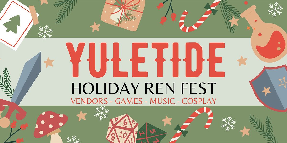 Yuletide - Mini Ren Fest