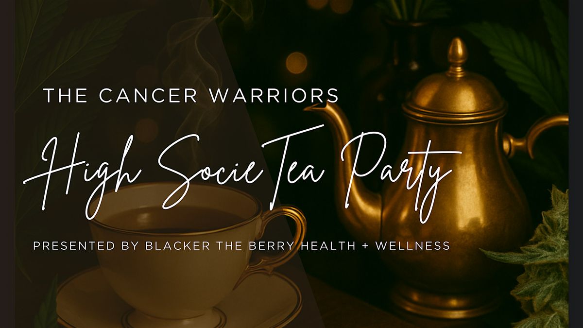 The Cancer Warriors High SocieTea Party