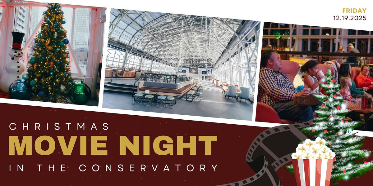 Christmas Movie Night in the Conservatory