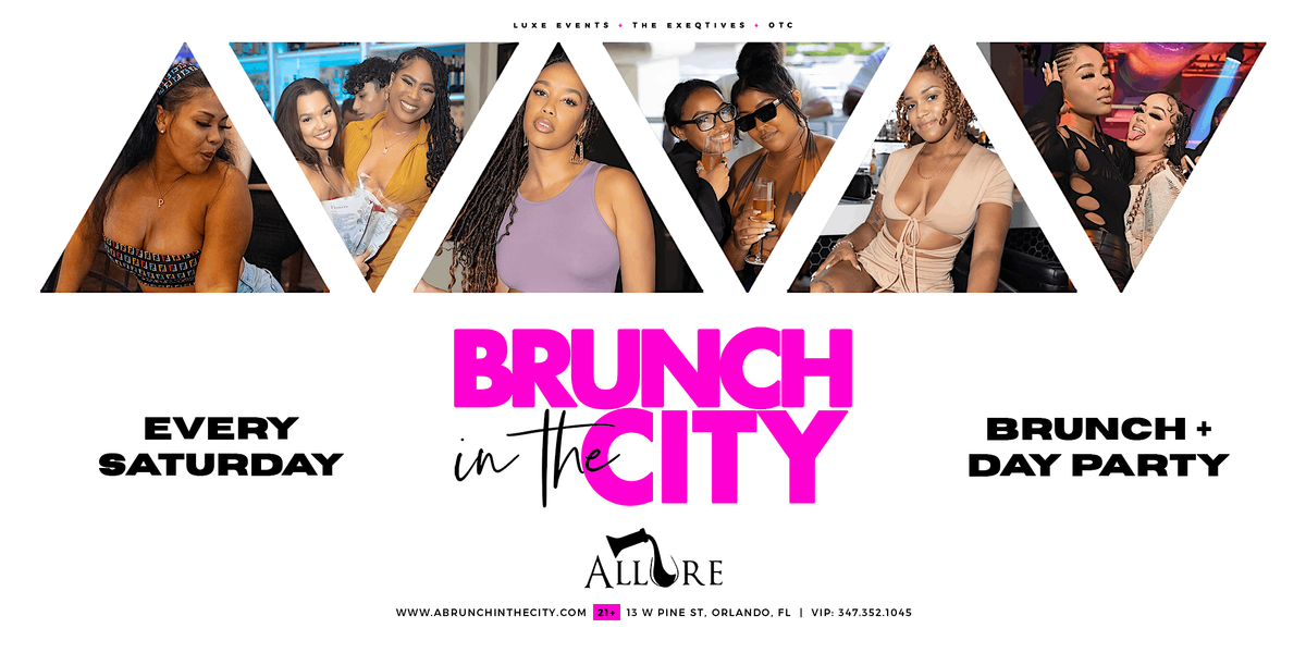 BRUNCH IN THE CITY \u2b50\ufe0f: Orlando's #1 Brunch Experience \u2728