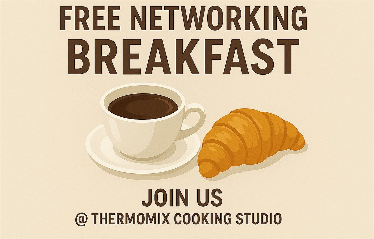 Free Networking meeting at Thermomix Cooking Studio, Horsham