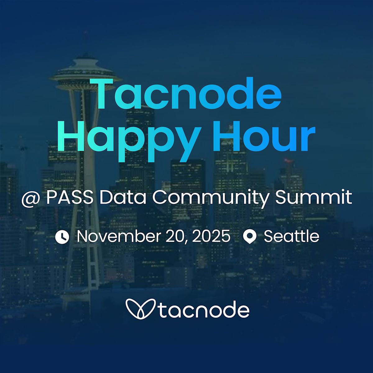 Tacnode Happy Hour @ PASS Data Community Summit