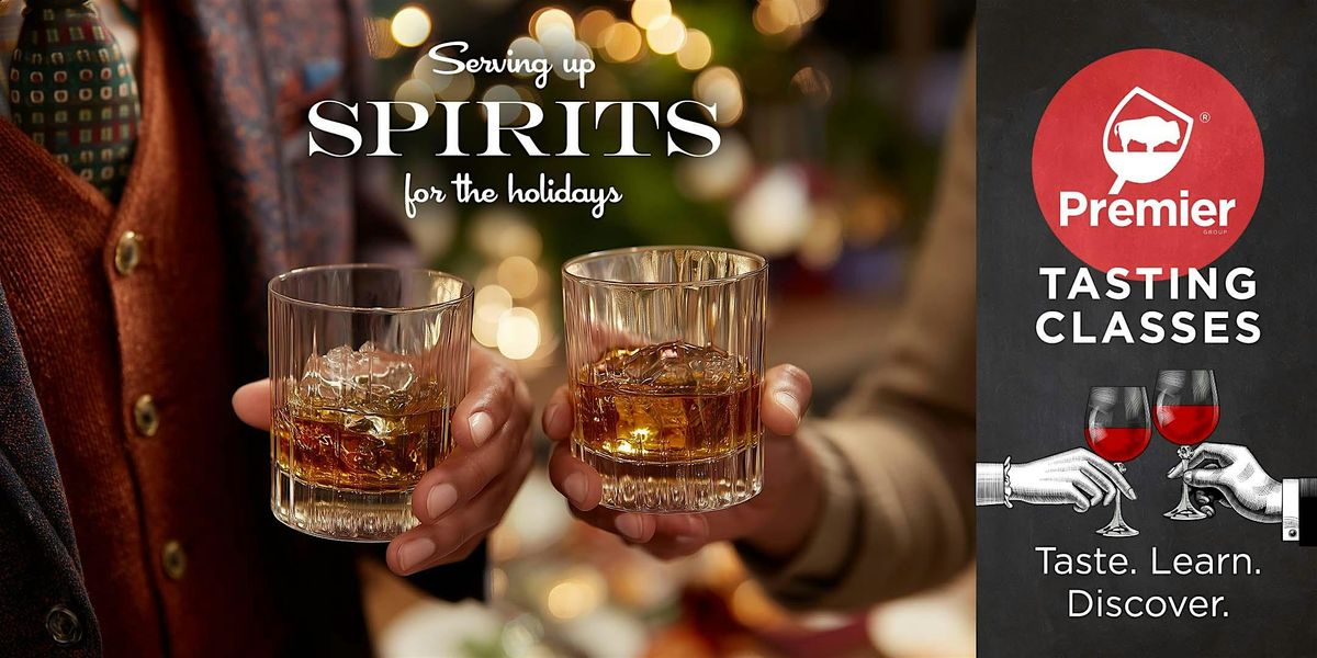 Tasting Class: Serving up Spirits for the Holidays