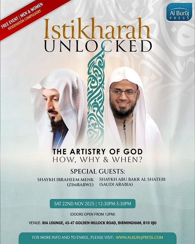 Birmingham: Istikharah Unlocked: The Artistry of God \u2013 How, Why & When?