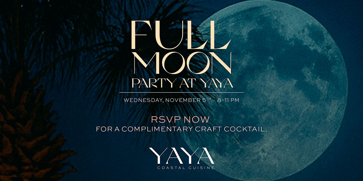 Full Moon Party at YAYA