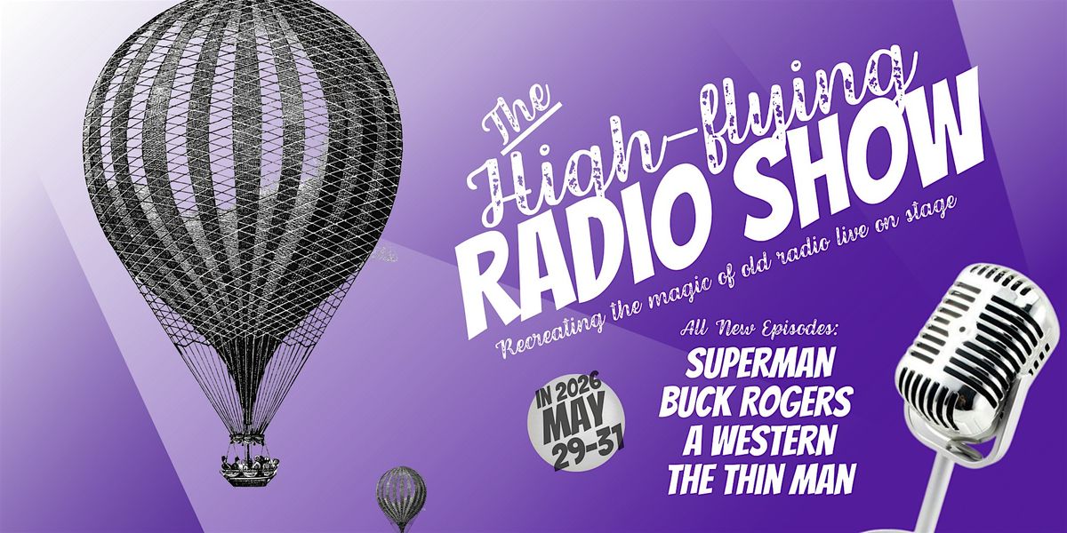 The High-flying Radio Show presented by ME Main Productions