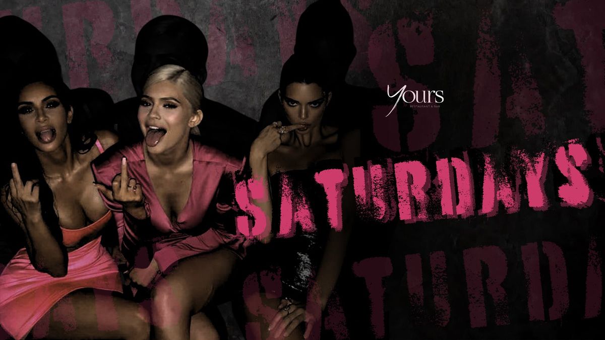 Saturday @ YOURS - 8TH November