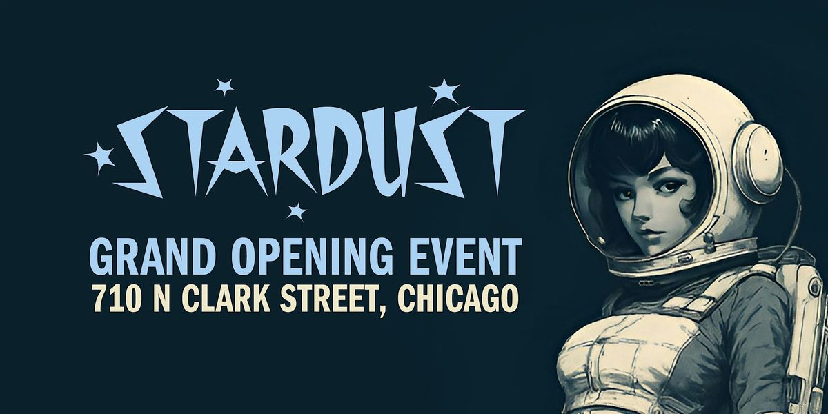 Grand Opening Event: Stardust River North (RSVP required)