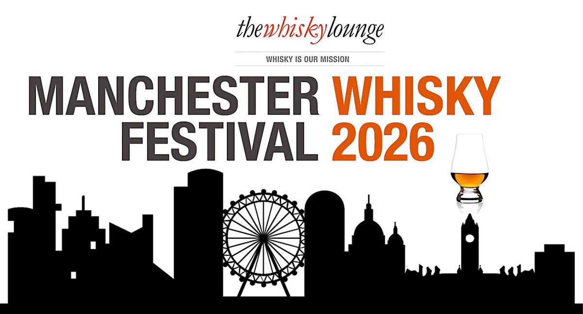 Manchester Whisky Festival 2026