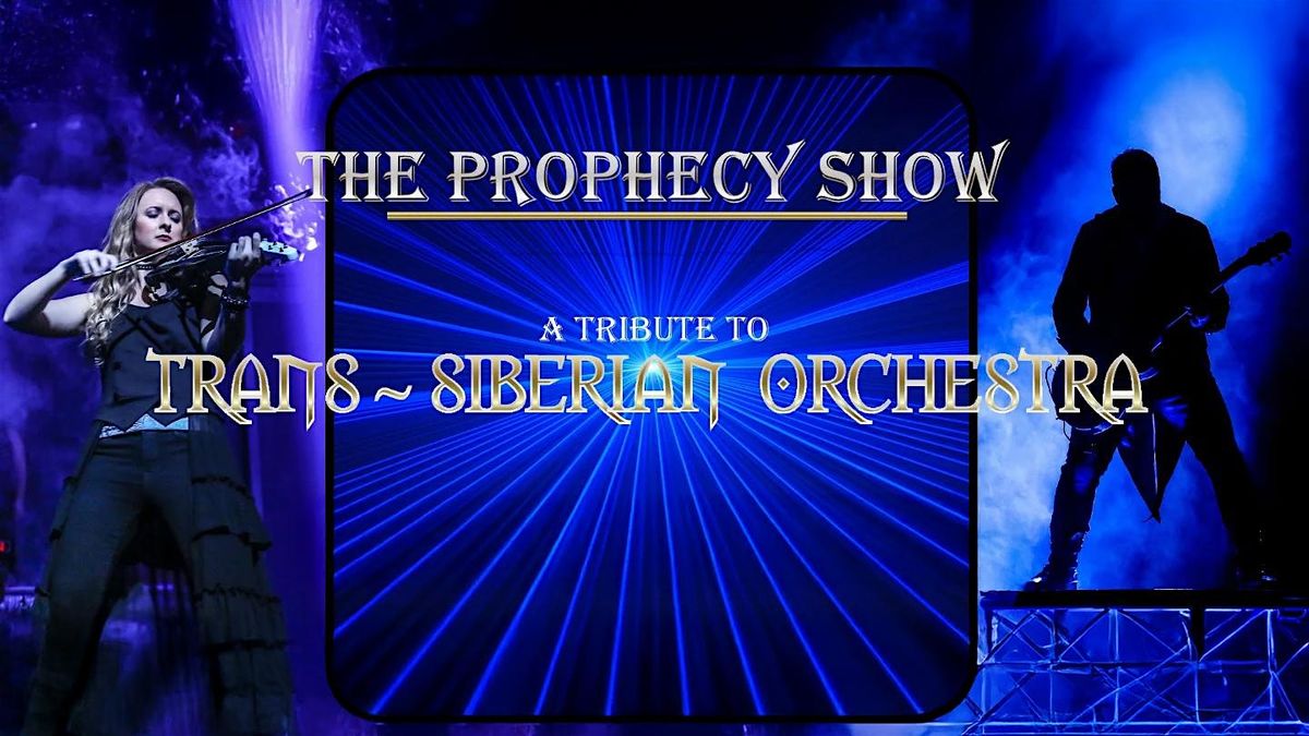 The Prophecy Show: The Music of Trans-Siberian Orchestra