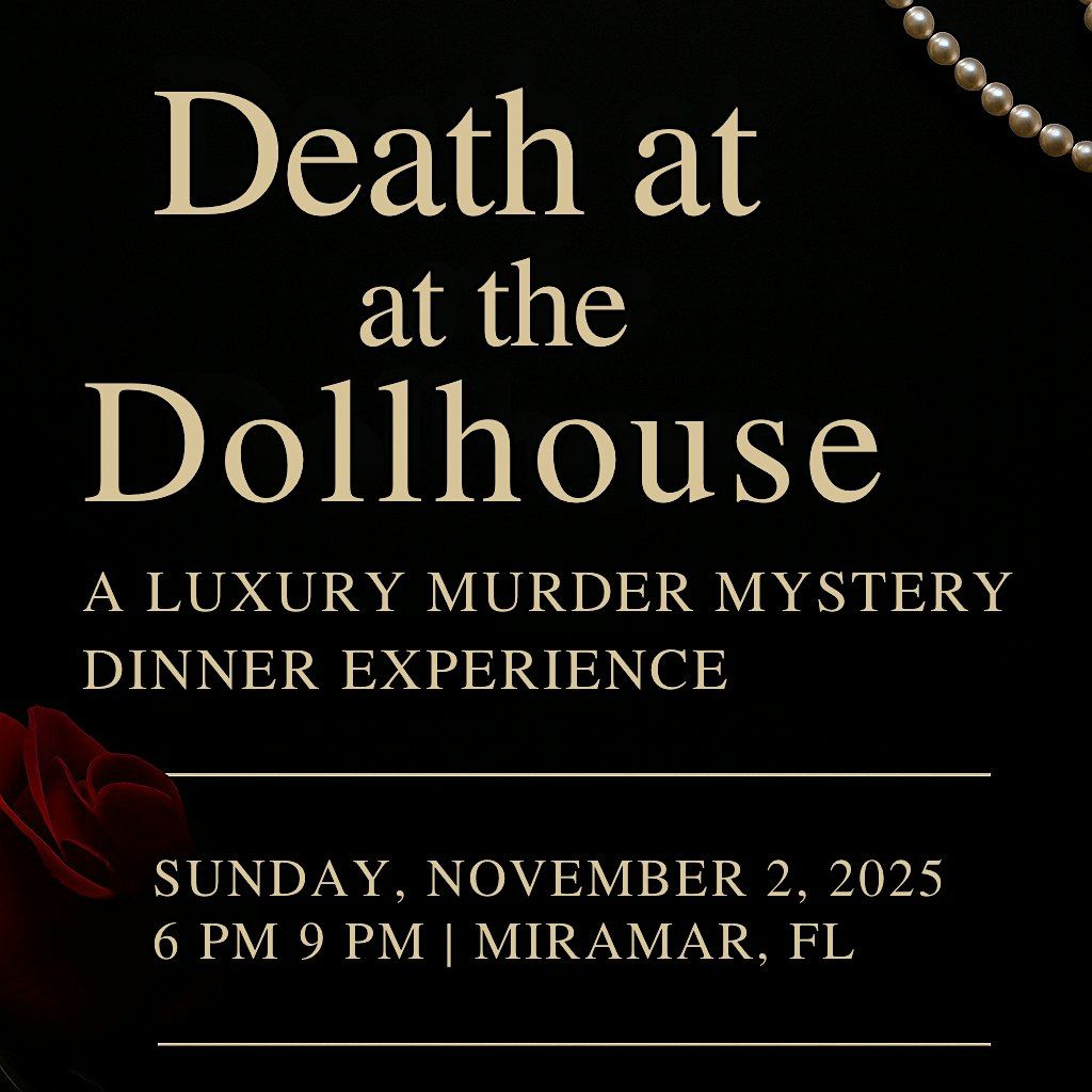 Death at the Dollhouse: A Luxury M**der Mystery Dinner Experience
