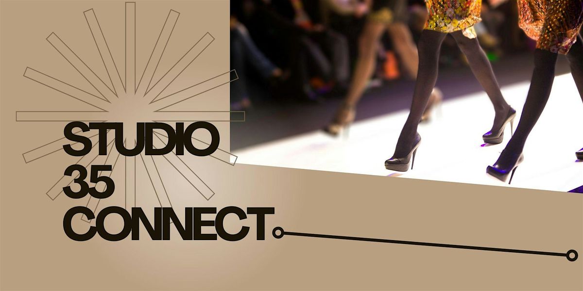 STUDIO 35 CONNECT x FRESH FUTURES   FASHION SHOW