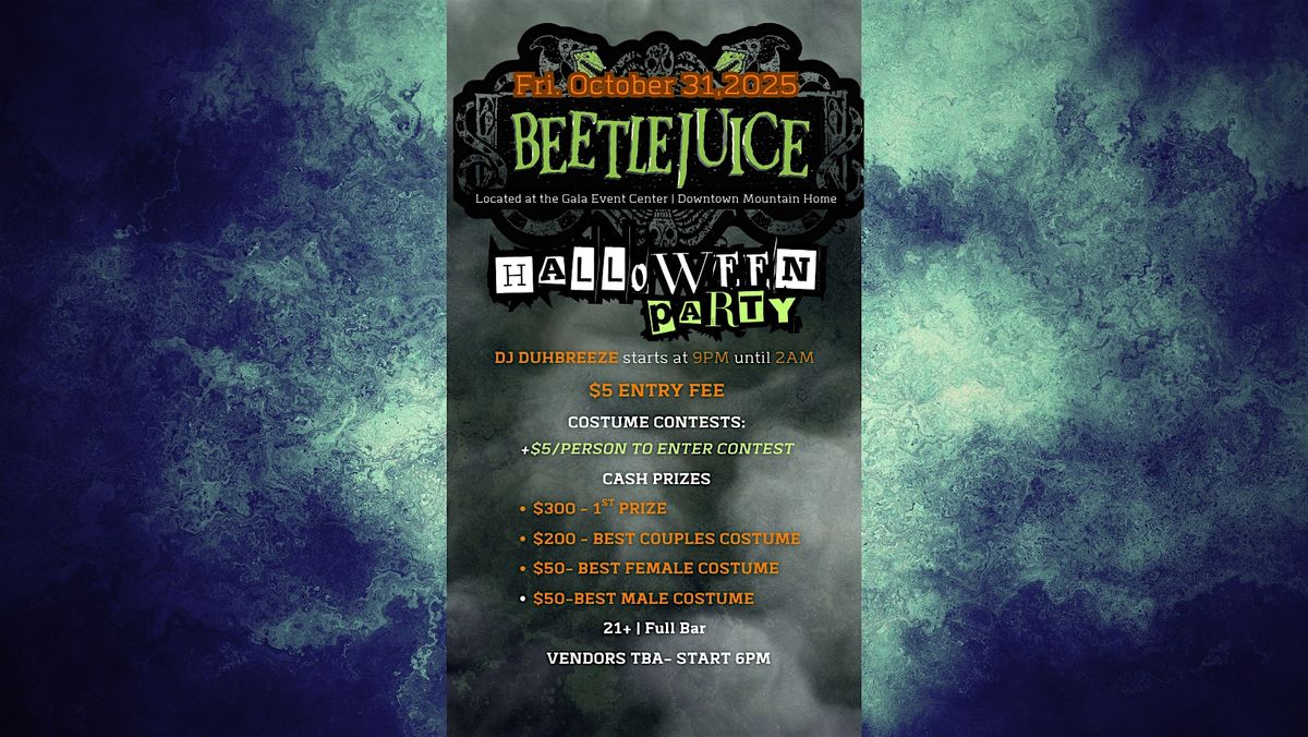 Beetlejuice Themed Halloween Bash Fri. Oct. 31 | 9pm-2am