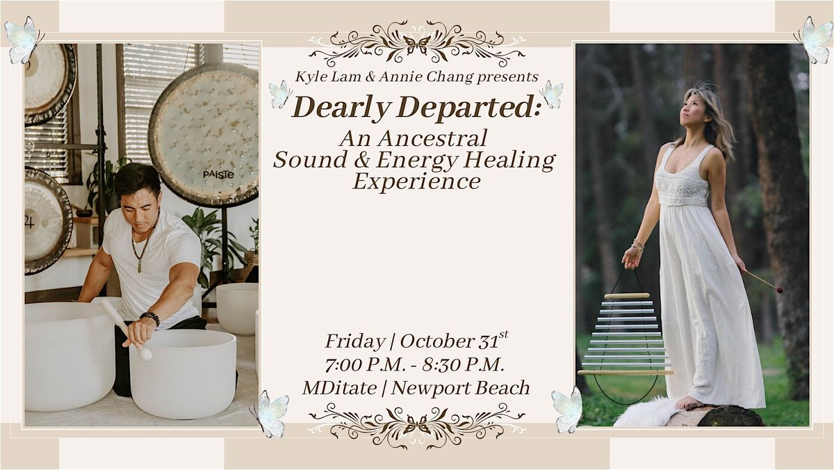 Dearly Departed: An Ancestral Sound & Energy Healing Experience