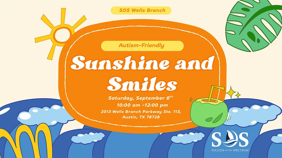 Autism-Friendly: Sunshine and Smiles
