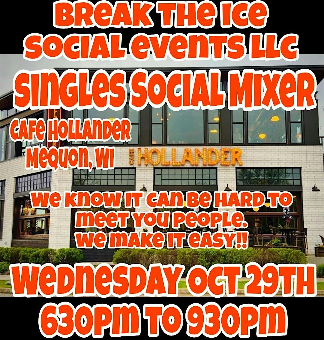 Singles Social Mixer Mequon, WI Cafe Hollander