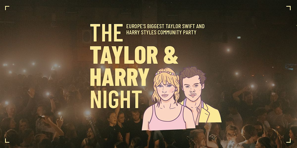 The Taylor & Harry Night \/\/ Caf\u00e9 Sch\u00f6ne Aussichten Hamburg