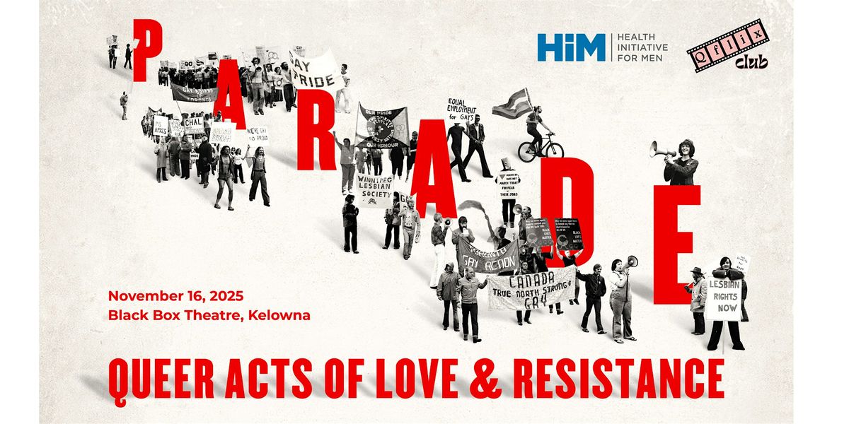 Parade: Queer Acts of Love & Resistance