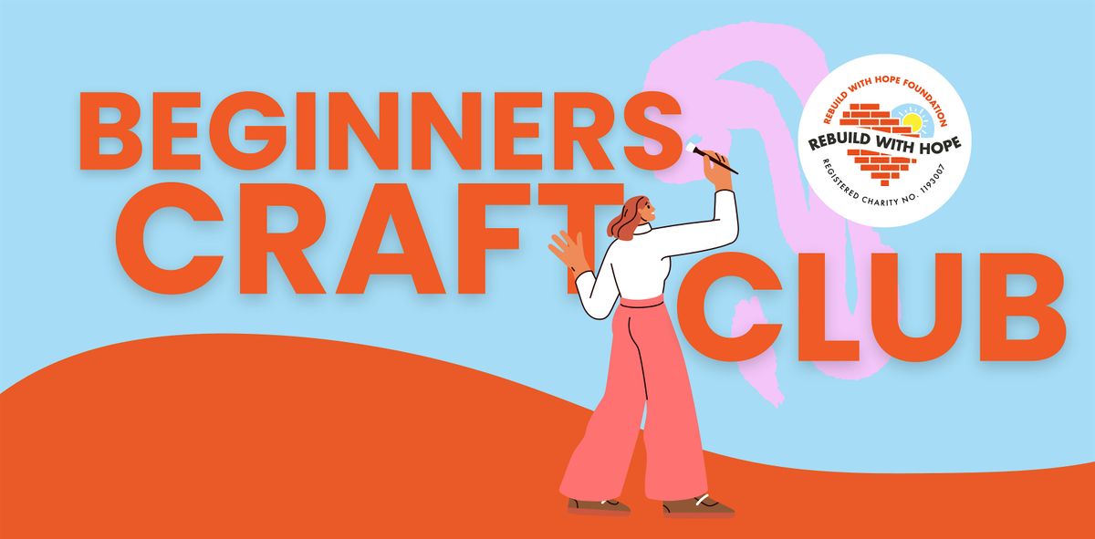 Beginners Craft Club