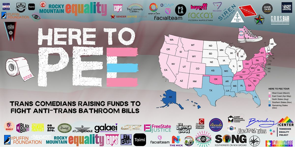 Here to Pee - A Trans Comedy Protest Tour (Anchorage, AK)