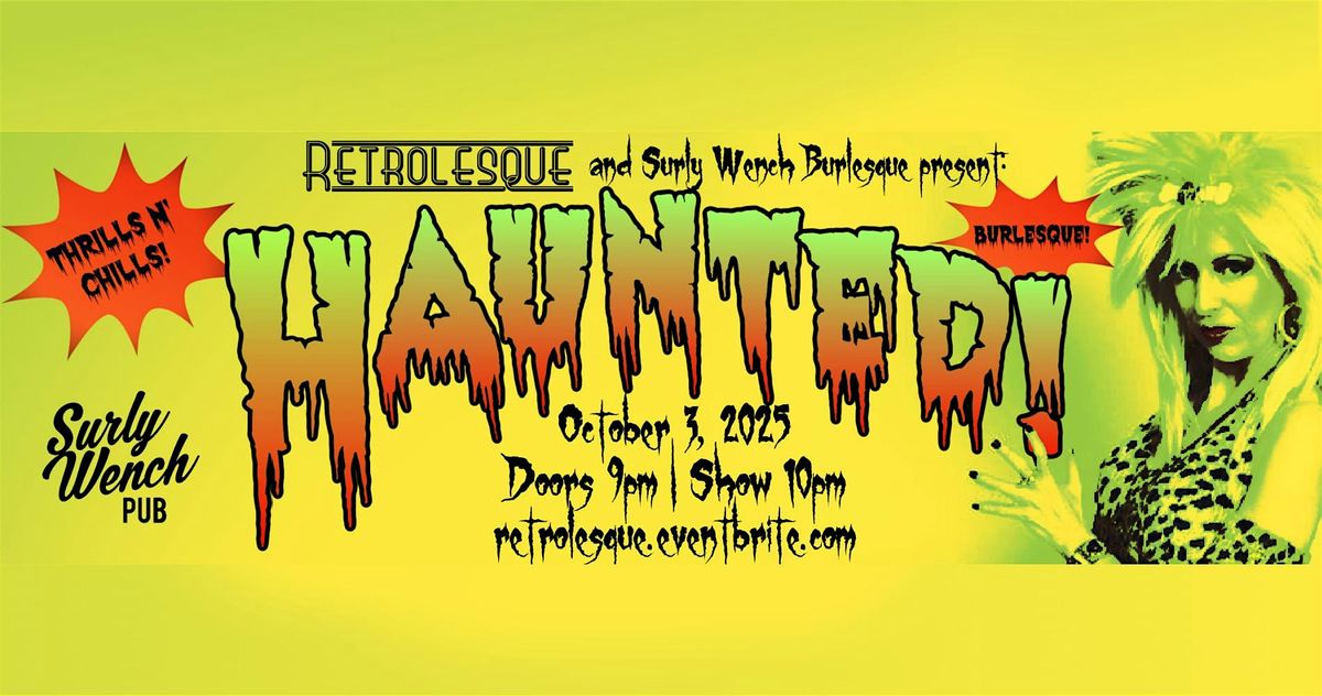 Retrolesque presents: Haunted! Halloween Burlesque Show