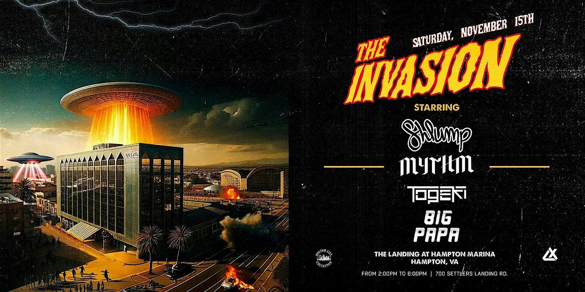 THE INVASION - Zeds Dead Weekend in Hampton VA