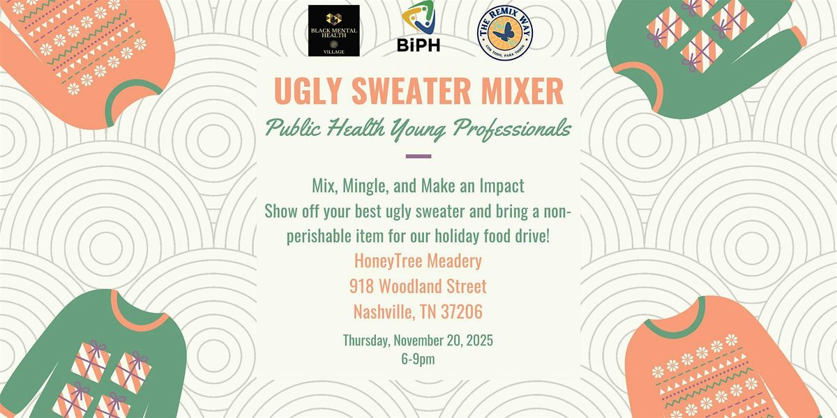 Public Health Professionals Mixer: Ugly Sweater Edition