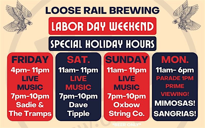 Labor Day Weekend! Special extended hours, live music, brunchy vibes!