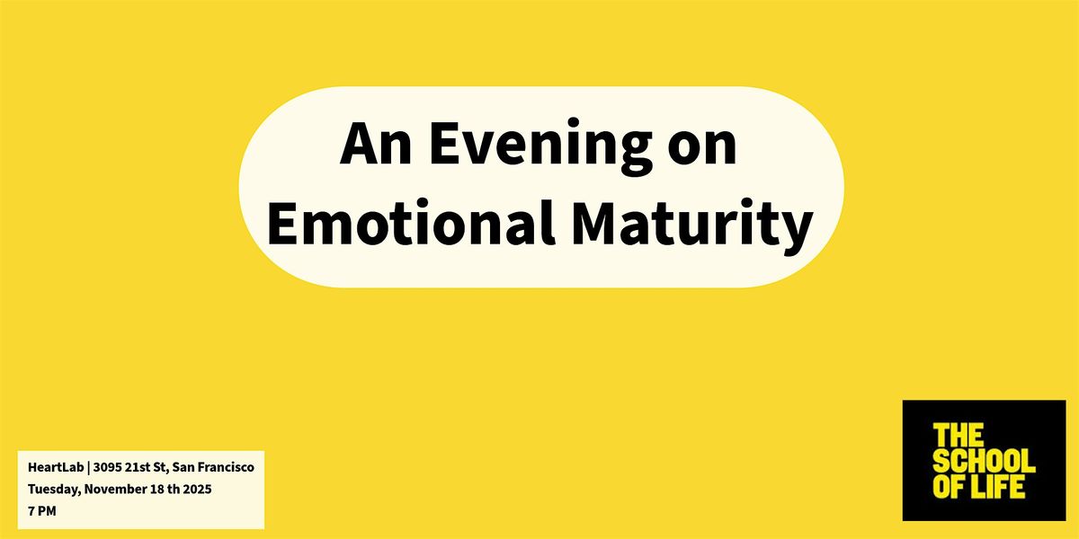 An Evening on Emotional Maturity