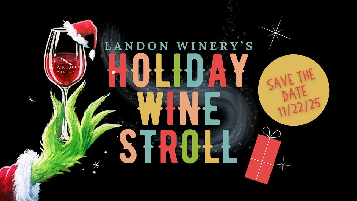 Holiday Wine Stroll hosted by Landon Winery Wylie