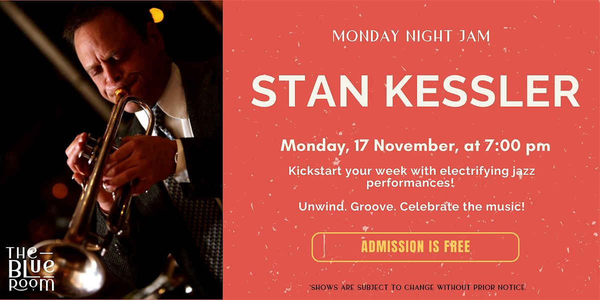 Monday Night Jam Session: Stan Kessler