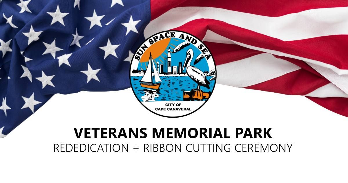 ReDedication + Ribbon Cutting Ceremony of Veterans Memorial Park