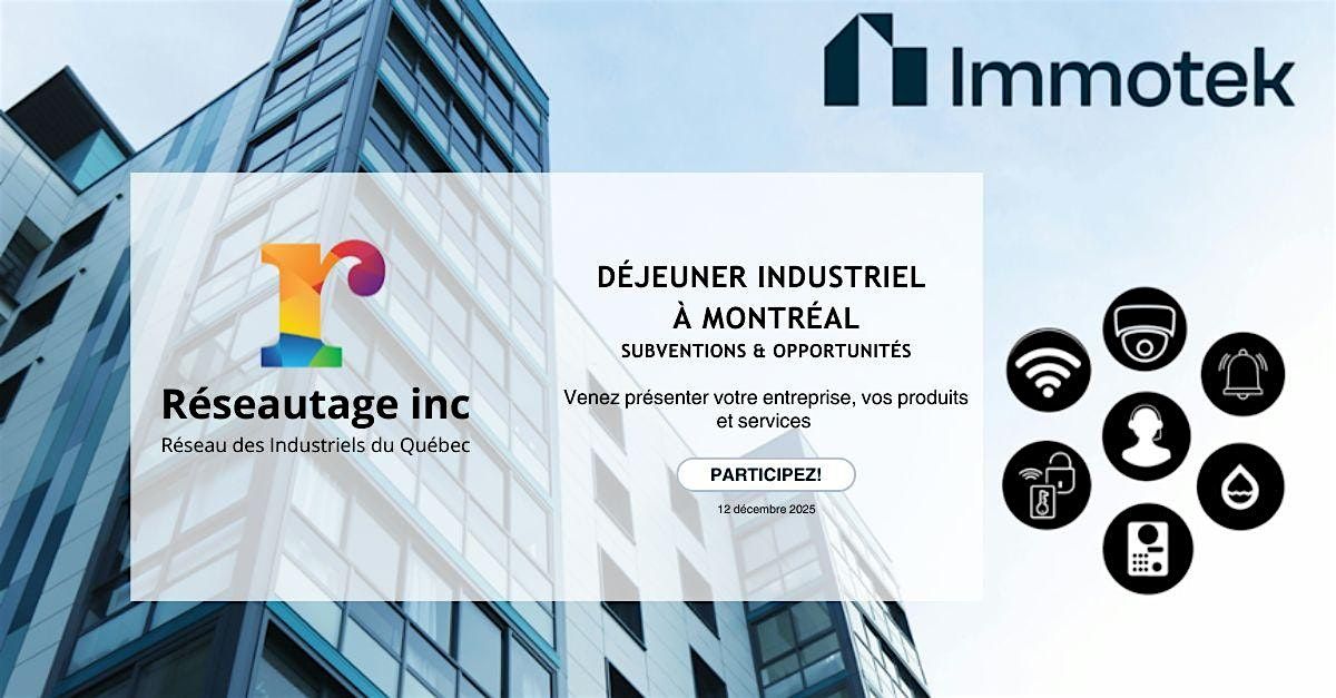 D\u00e9jeuner Industriel : Subventions & Opportunit\u00e9s d'affaires