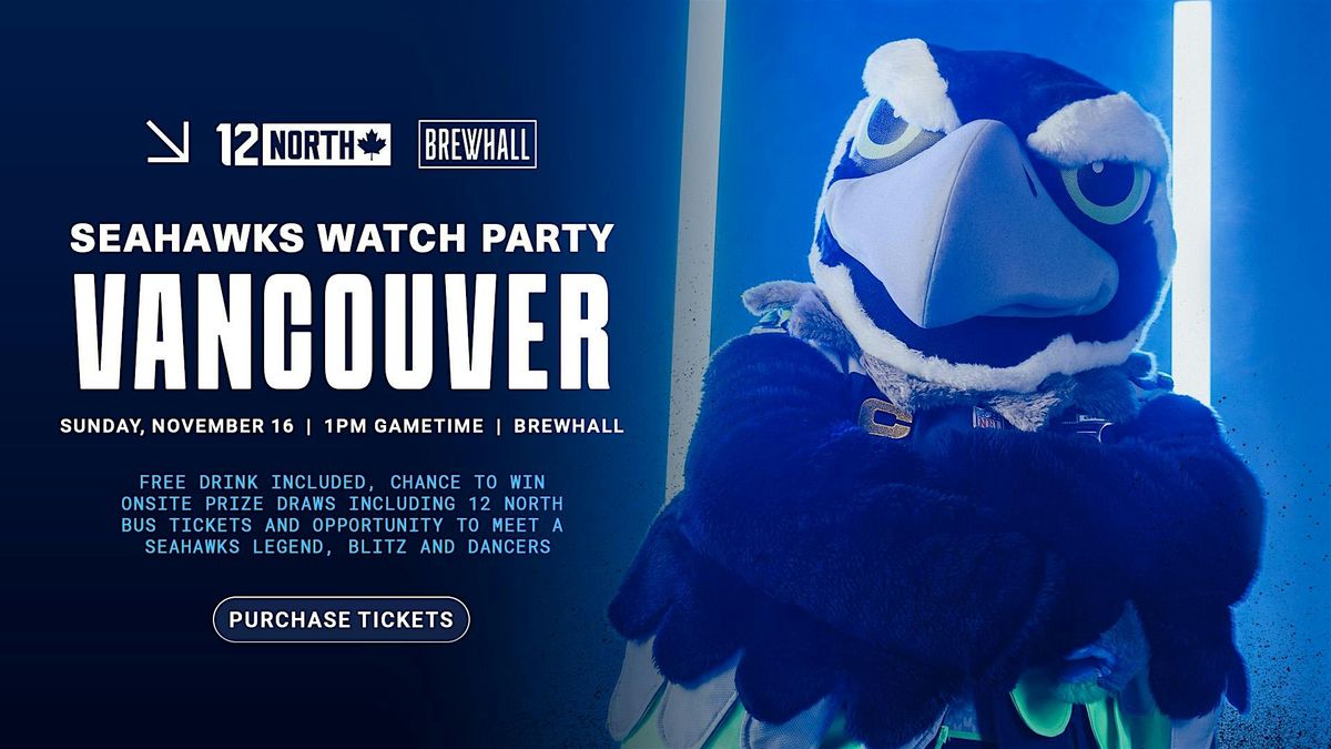 Seahawks Watch Party Vancouver