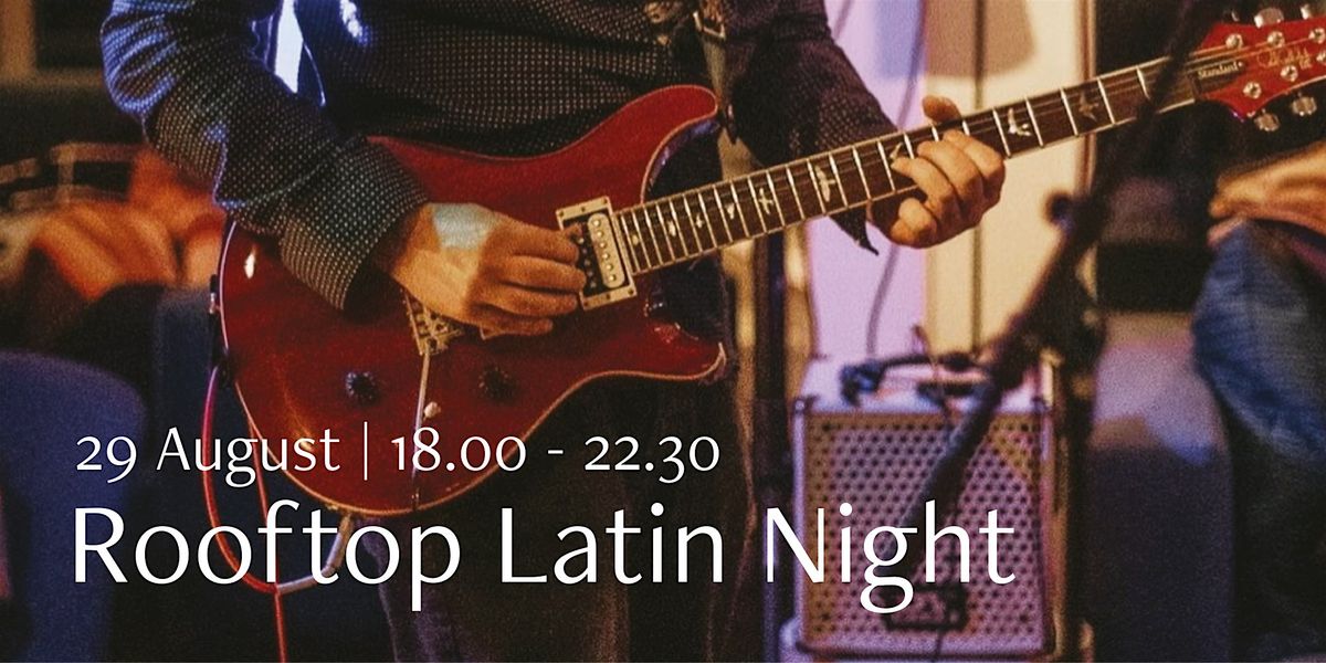 Rooftop Latin Night: Amsterdam Latin Project