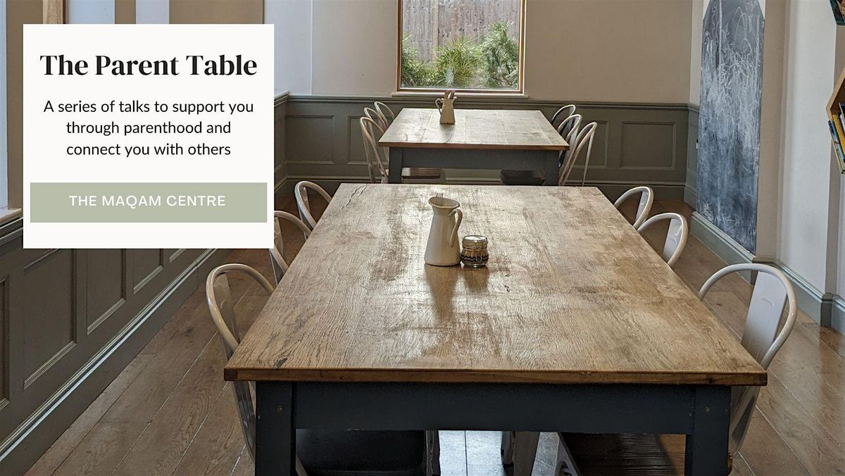The Parent Table - From Conflict to Connection