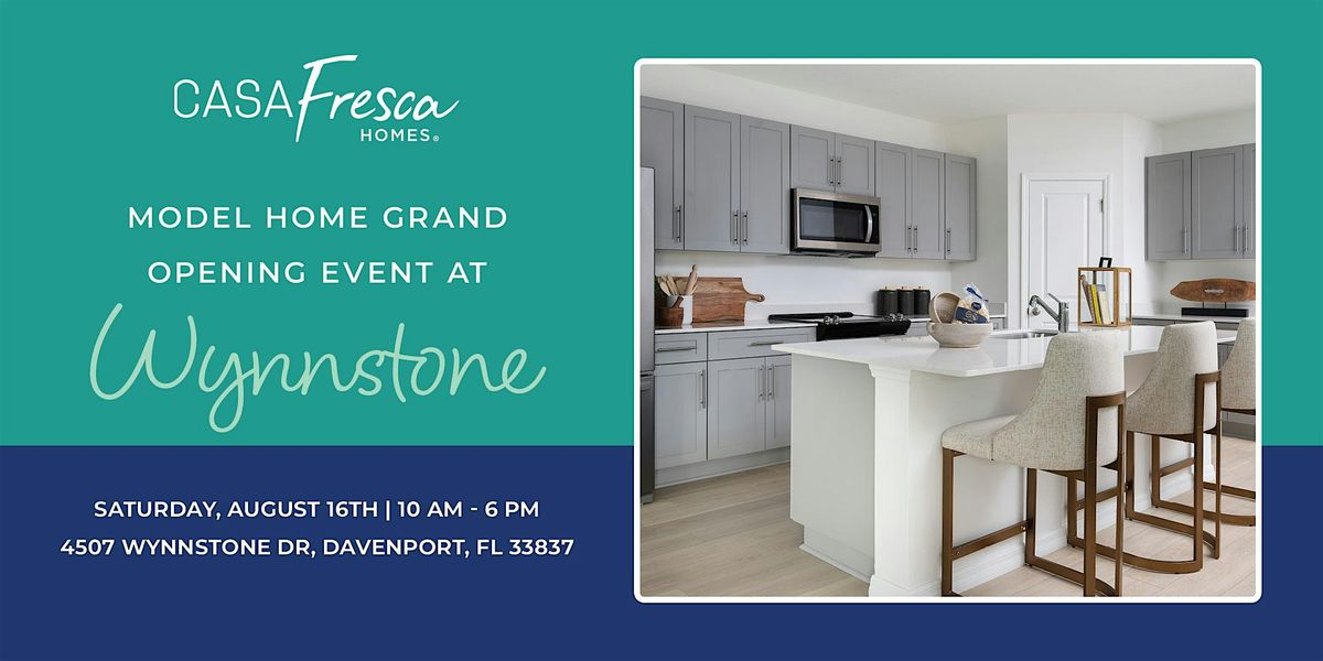 Casa Fresca Homes Model Home Grand Opening Event at Wynnstone
