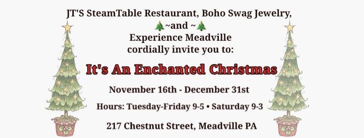 Meadville Trees Of Christmas 2022 Its An Enchanted Christmas | Jt's Steamtable Restaurant & Catering,  Meadville | November 16, 2021
