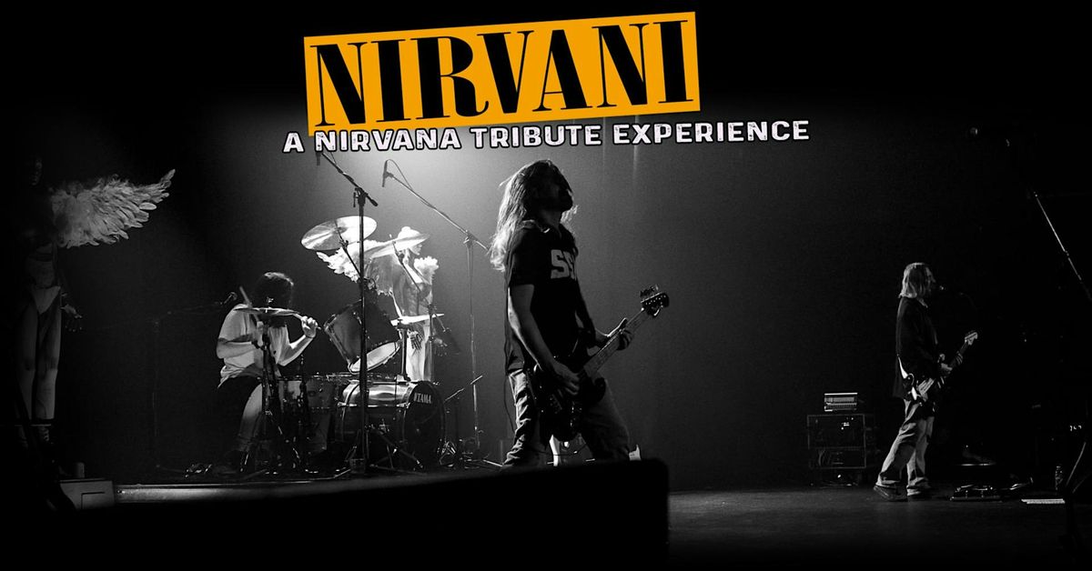 Nirvani: A Nirvana Tribute Experience