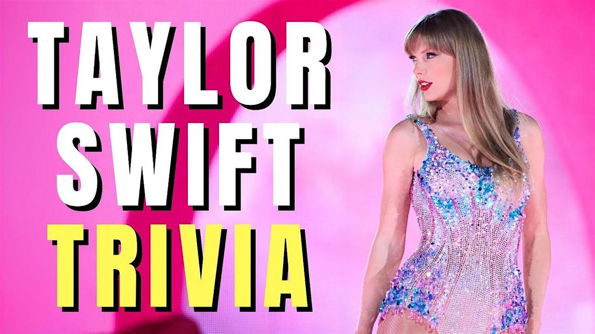 Taylor Swift Trivia Night | Free Entry