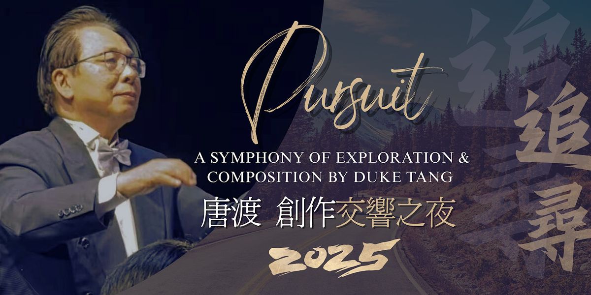 [Pursuit] \u2013 Duke Tang: A Symphony of Exploration & Composition 2025