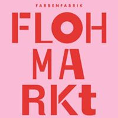 Farbenfabrik Flohmarkt