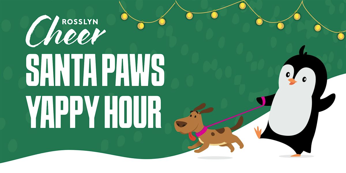 Rosslyn Cheer 2025: Santa Paws Yappy Hour
