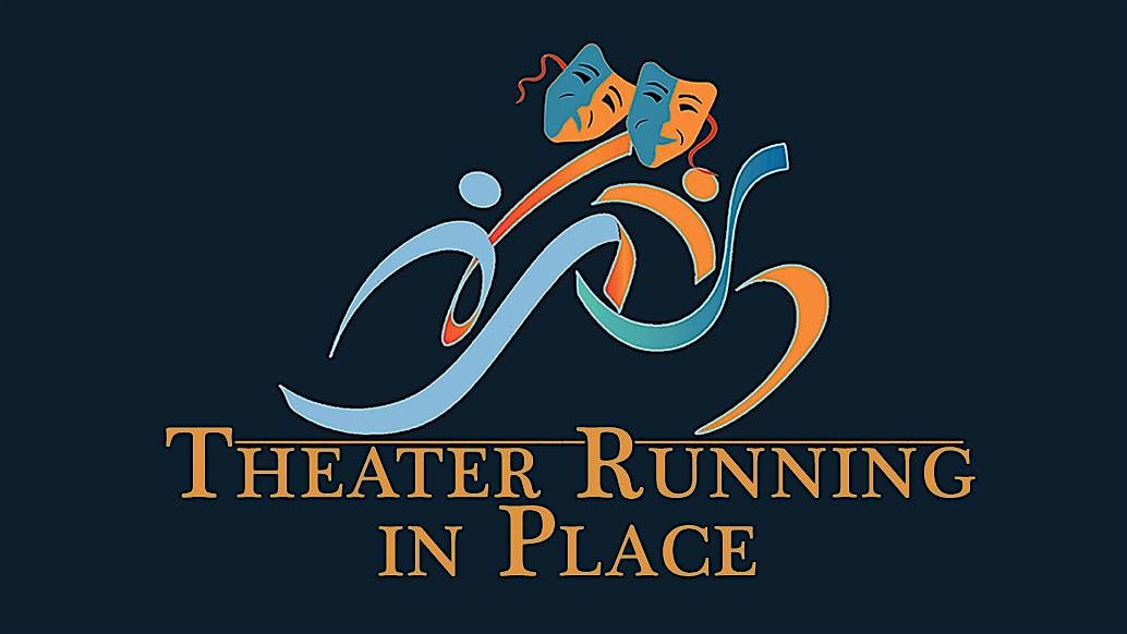Theater Running in Place